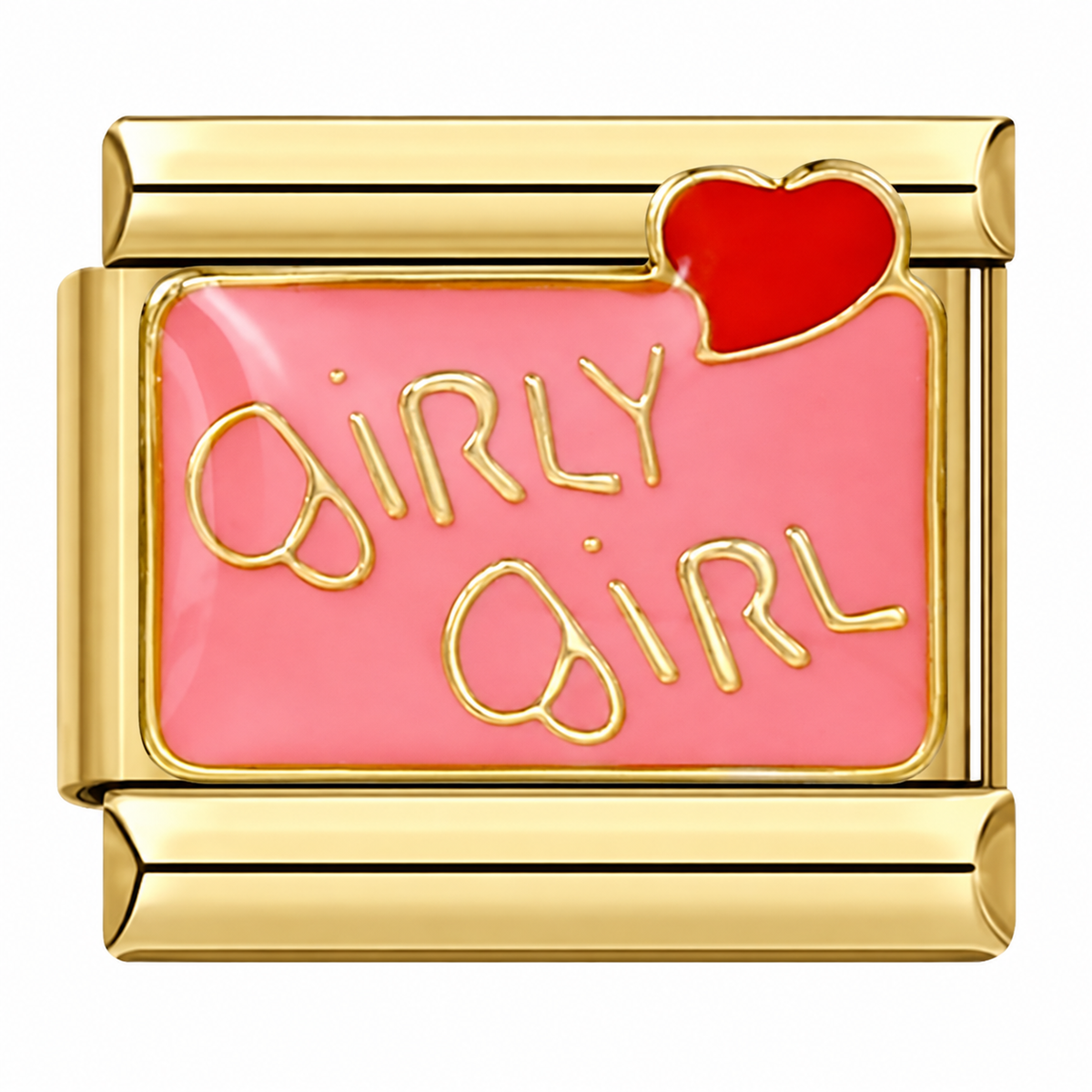 gold toned charm with 'girly girl' written in gold letters against a pink background with a small red heart