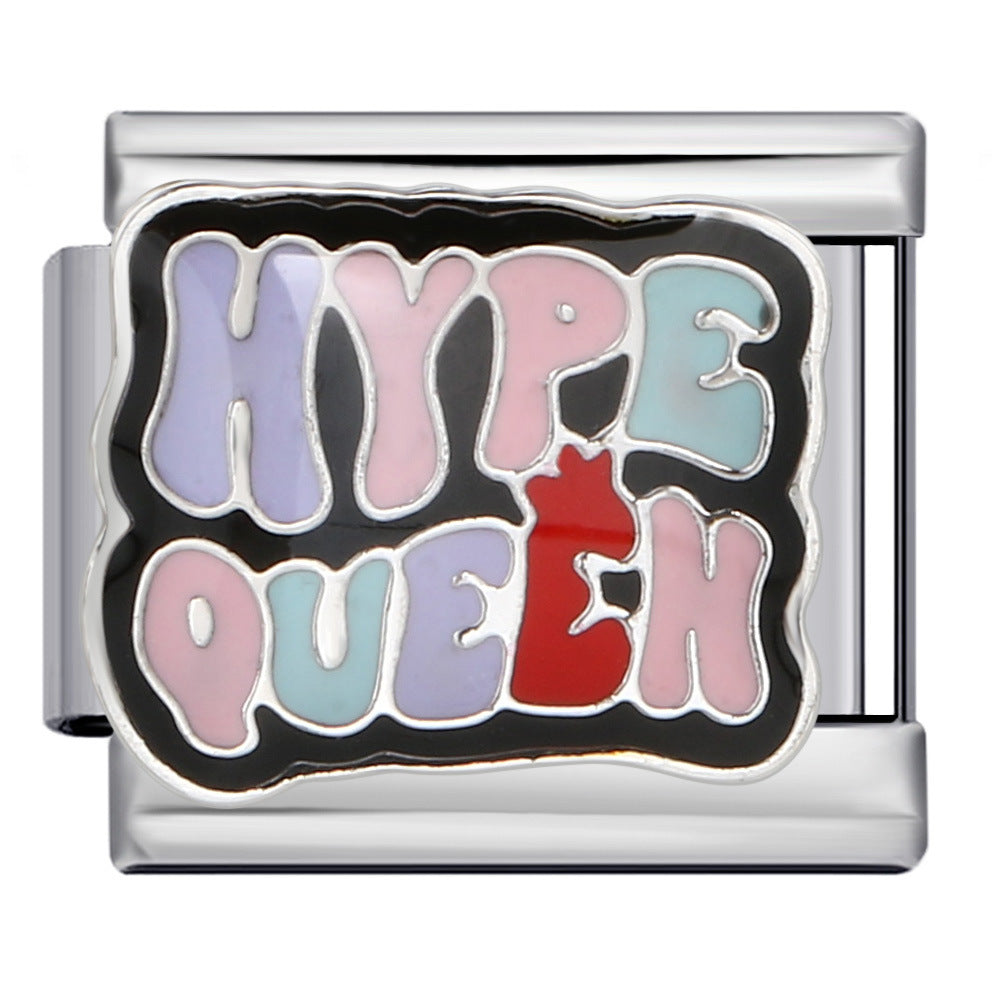 Silver-toned italian charm link with bold, retro-inspired lettering in pastel pink, purple, and blue with a pop of red against a black background that says 'HYPE QUEEN'