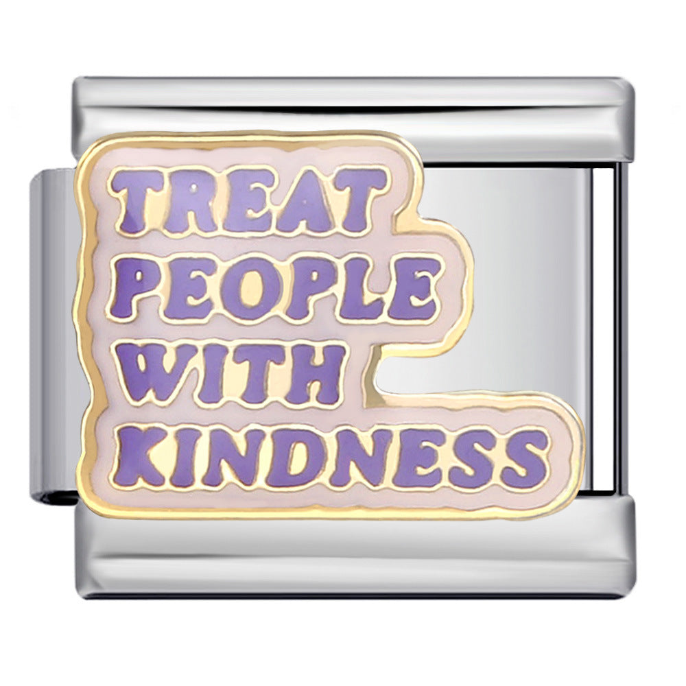A silver-toned modular charm link featuring a decorative enamel insert with the phrase 'TREAT PEOPLE WITH KINDNESS' in purple lettering on a pale pink background with a gold outline.